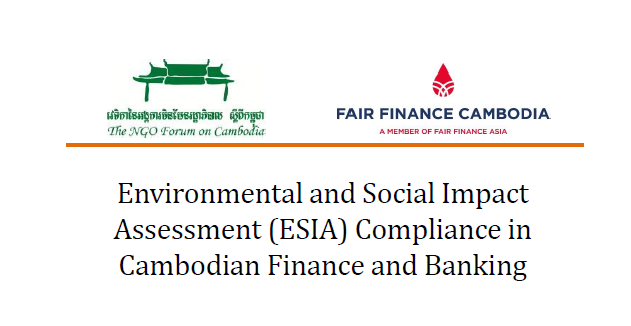 RESEARCH ON ENVIRONMENTAL AND SOCIAL IMPACT ASSESSMENT (ESIA) COMPLIANCE IN CAMBODIAN FINANCE AND BANKING